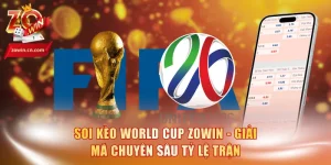Soi kèo World Cup